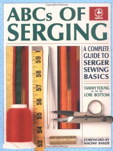 ABCs of Serging: A Complete Guide to Serger Sewing Basics