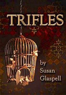 Trifles by Susan Glaspell