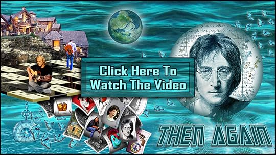  Then Again The Novel Video