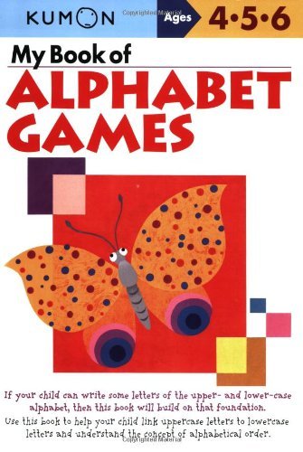 My Book of Alphabet Games: Ages 4, 5, 6.