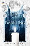 This book will put a spell on you: Darkling by Brooklyn Ray