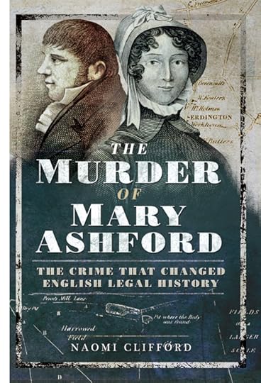 Cover of The Murder of Mary Ashford by Naomi Clifford