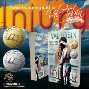 Injury by Val Tobin Awarded Gold and Silver