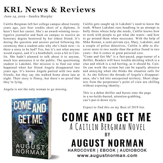 Sandra Murphy from KRL News reviews Come and Get Me: A Caitlin Bergman Novel by August Norman