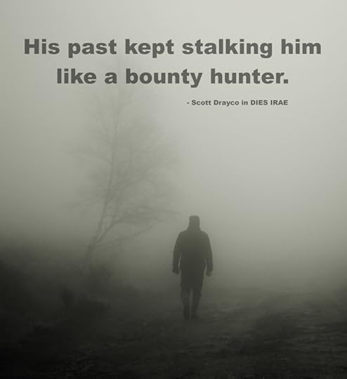 His past kept stalking him
