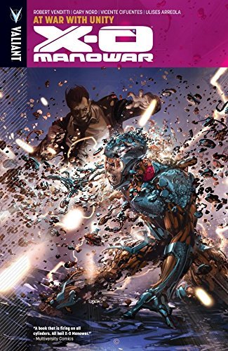 X-O Manowar Vol. 5: At War With Unity (X-O Manowar (2012- )) (English Edition)