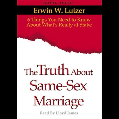 Truth About Same Sex Marriage: 6 Things You Need to Know About What's Really At Stake