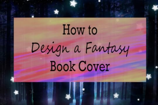 How to Design a Fantasy Book Cover
