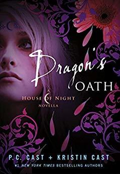 Dragon's Oath (House of Night Book 1) by [Cast, P. C., Cast, Kristin]