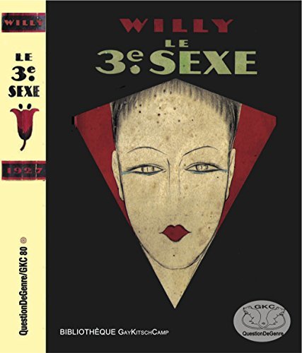 Willy. Le Troisième sexe. Introduction de Louis Estève