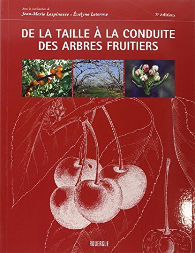 De la taille à la conduite des arbres fruitiers