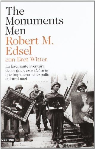 The Monuments Men: La fascinante aventura de los guerreros del arte