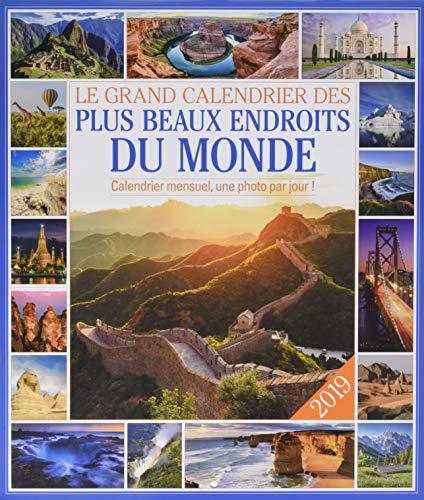 Le grand Calendrier des plus beaux endroits du monde 2019