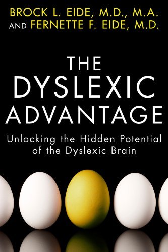 The Dyslexic Advantage: Unlocking the Hidden Potential of the Dyslexic Brain (English Edition)