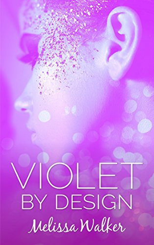 Violet by Design: The girl next door is going places... (Violet on the Runway Book 2) (English Edition)