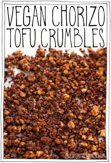 Vegan chorizo tofu crumbles! Easy to make and can be prepared ahead of time, this vegan chorizo recipe can be used to amp up any dish! Sprinkle it on pizza, tacos, in a burrito, in a bowl, on nachos, in rice, on top of roasted potatoes, on soup, in a stuffed pepper, or anywhere you like. #itdoesnttastelikechicken #veganrecipe