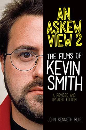 An Askew View 2: The Films of Kevin Smith (Applause Books) (English Edition)