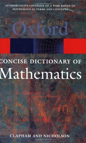 The Concise Oxford Dictionary Of Mathematics