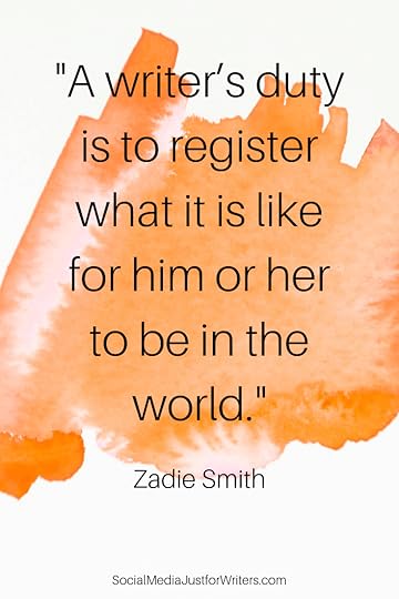 A writer’s duty is to register what it is like for him or her to be in the world.