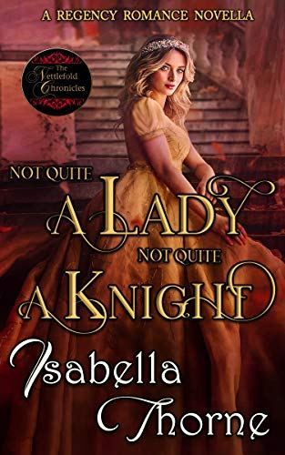 Not Quite a Lady, Not Quite a Knight