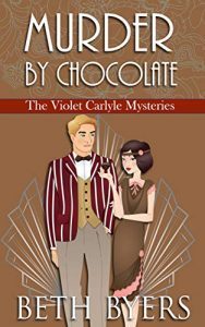 Murder by Chocolate by Beth Byers