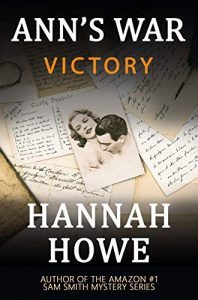 Ann's War: Victory by Hannah Howe