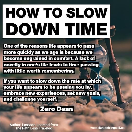 How to slow down time