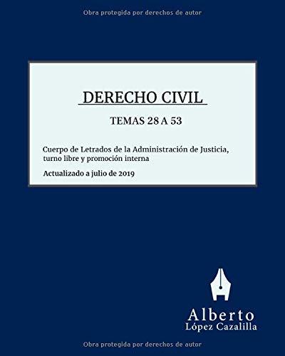 Derecho Civil - Temas 28 a 53: Acceso al Cuerpo de Letrados de la Administración de Justicia, turno libre y promoción interna