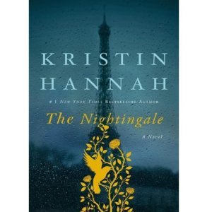 The Nightingale - Kristin Hannah 