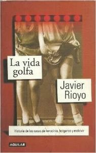 Vida golfa, la