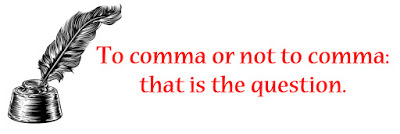 To Comma Or Not To Comma: That Is The Question 