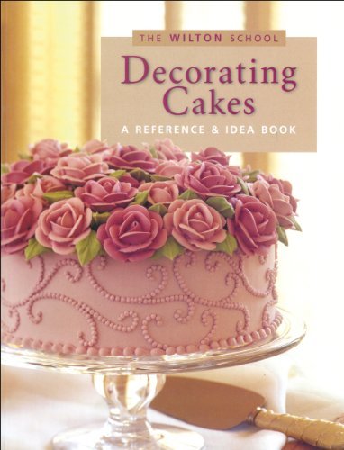 Wilton Decorating Cakes Book