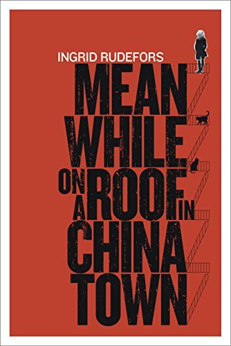 Meanwhile on a Roof in Chinatown (English Edition)