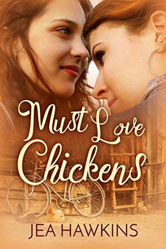 Must Love Chickens (English Edition)