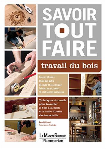Savoir Tout Faire-Travail du Bois