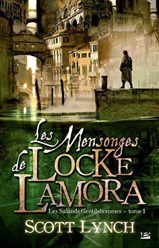 Les Mensonges de Locke Lamora: Les Salauds Gentilshommes, T1