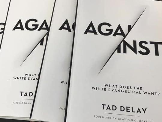 Available Now | Against: What Does the White Evangelical Want?