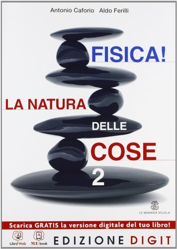 Fisica! La natura delle cose - Volume 2. Con Me book e Contenuti Digitali Integrativi online