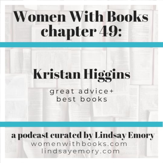 Kristan Higgins and I chat about her book, Life and Other Inconvenience and she gives free, wise life advice.