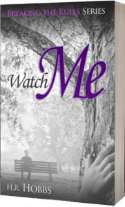 Watch Me - HR Hobbs Book