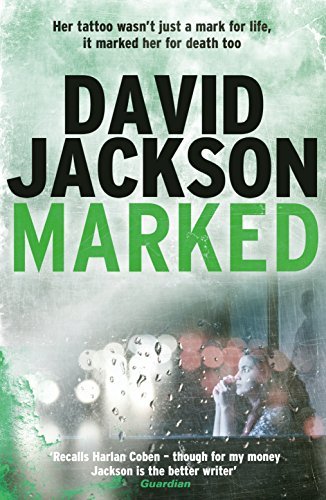 Marked: A blistering and unpredictable crime thriller (The Detective Callum Doyle Series) (English Edition)