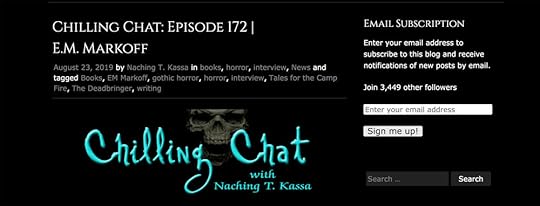 Read: https://horroraddicts.wordpress.com/2019/08/23/chilling-chat-episode-172-e-m-markoff/