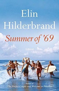 Summer of 69 by Elin Hilderbrand