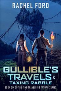 Gullible's Travels and Taxing Rabble by Rachel Ford