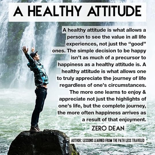 A healthy attitude is a precursor to happiness