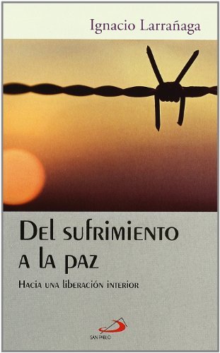 Del sufrimiento a la paz: Hacia una liberación interior (Horizontes)