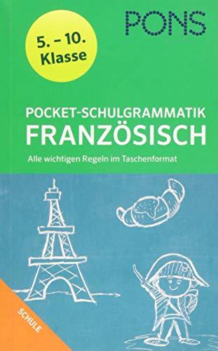 PONS Pocket-Schulgrammatik Französisch. 5.-10. Klasse: Alle wichtigen Regeln im Taschenformat