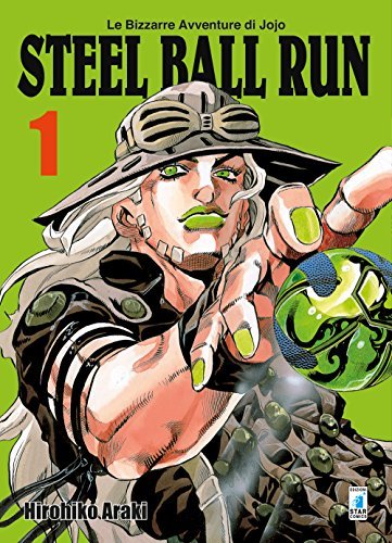 Steel ball run. Le bizzarre avventure di Jojo: 1