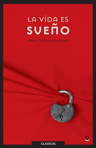 La vida es sueño/ Life is a Dream
