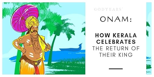 Onam: How Kerala celebrates The Return of Their King